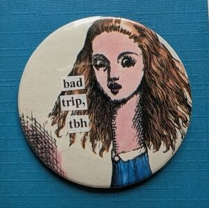 10/$25 Classic Alice in Wonderland Handmade Upcycled Pinback Button